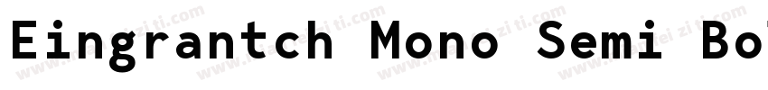 Eingrantch Mono Semi Bold字体转换